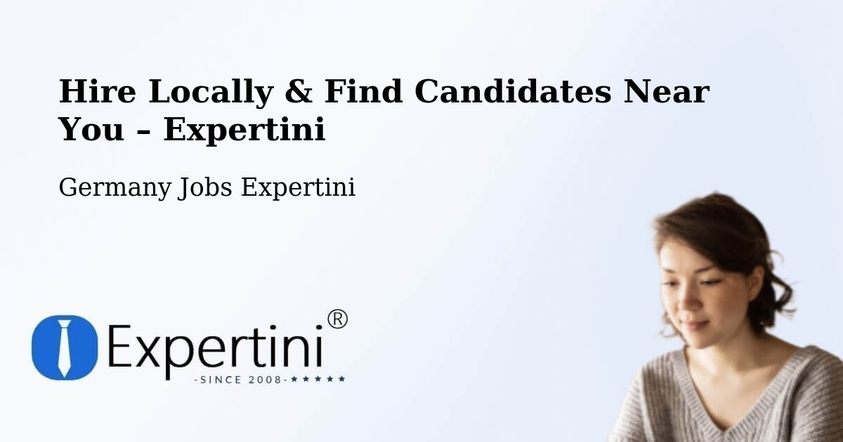 Hire Locally in Morbach – Find Qualified Candidates Near You - Morbach, Germany Jobs Expertini