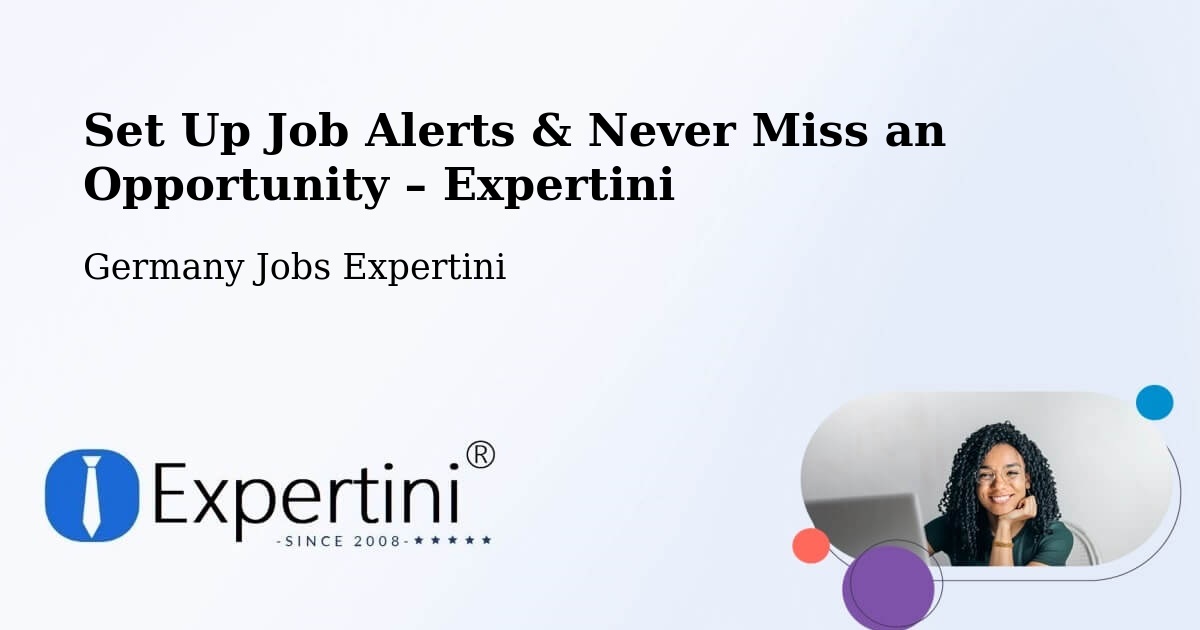 Job Alerts Guide – Get Notified About New Jobs in Morbach - Morbach, Germany Jobs Expertini