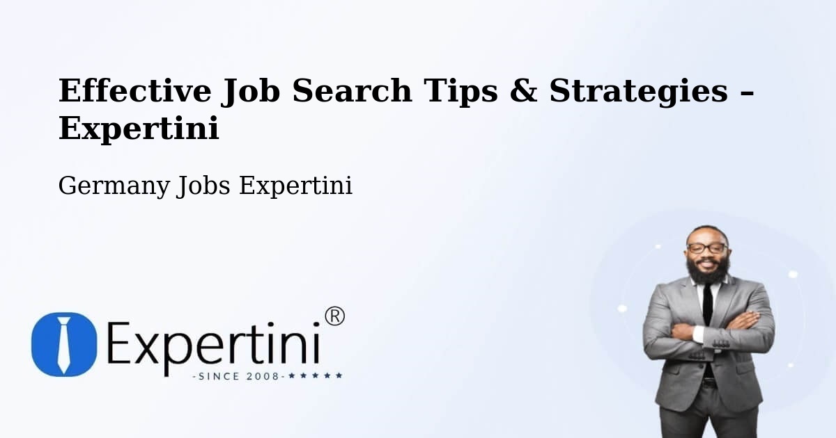 Job Search Tips & Strategies for Job Seekers – Morbach - Morbach, Germany Jobs Expertini