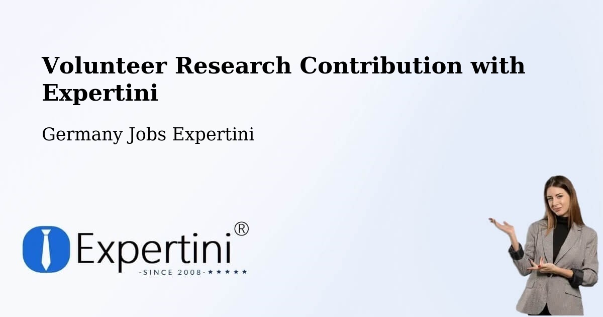 Volunteer Research Contribution Program – Morbach - Germany Jobs Expertini